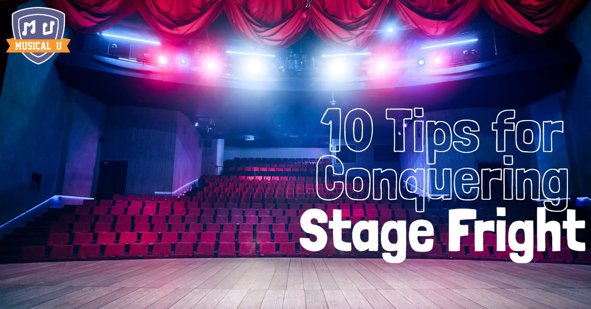 10 Tips for Conquering Stage Fright