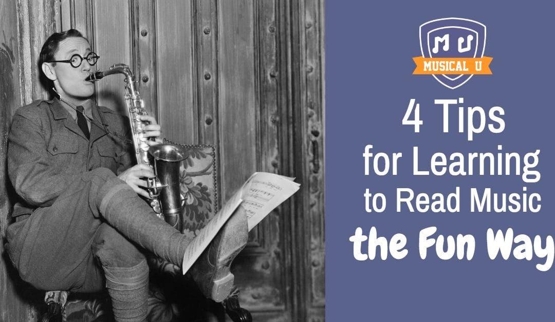 4 Tips for Learning to Read Music – the Fun Way
