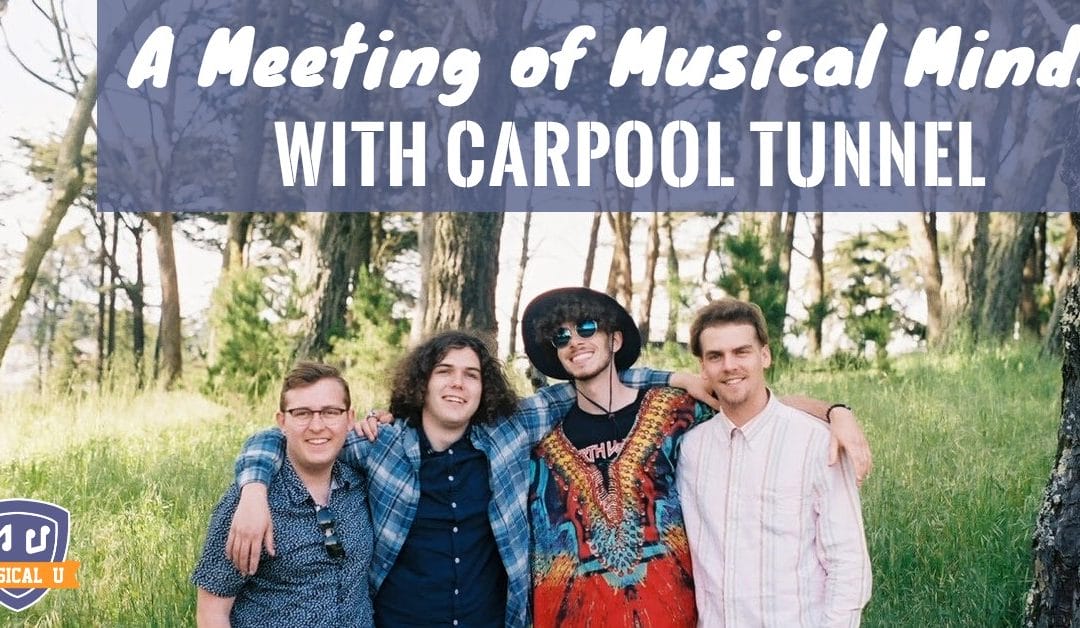A Meeting of Musical Minds, with Carpool Tunnel