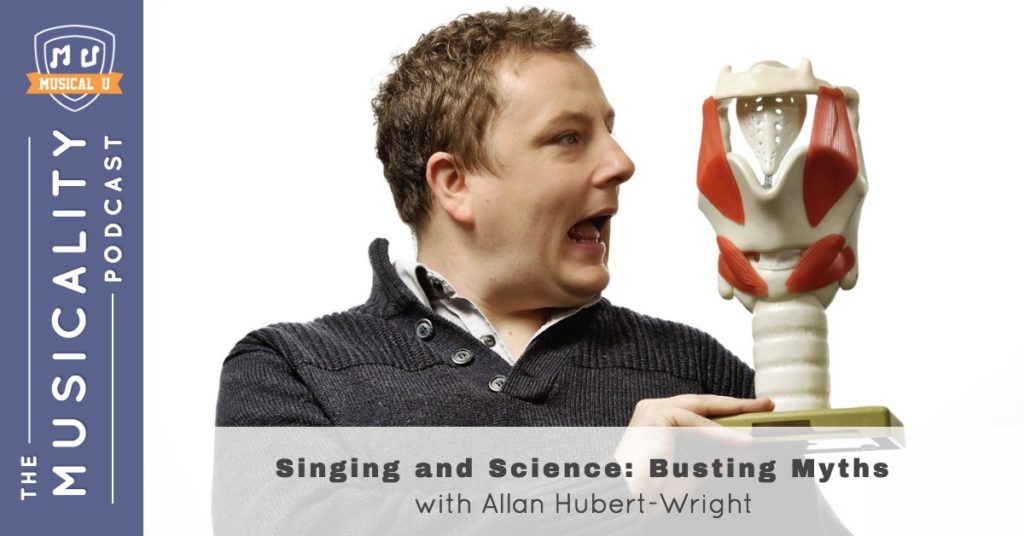 Singing and Science: Busting Myths with Allan Hubert-Wright