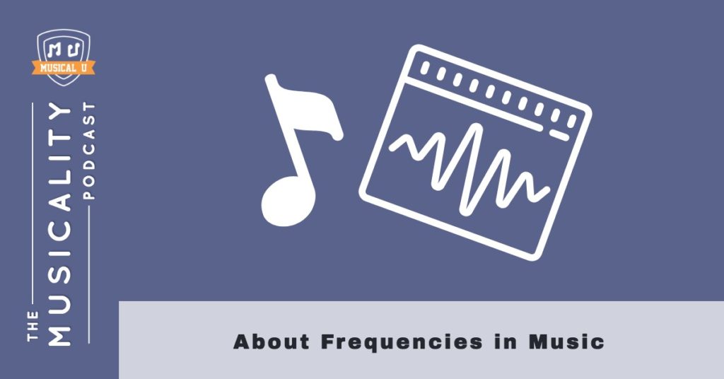 About Frequencies in Music