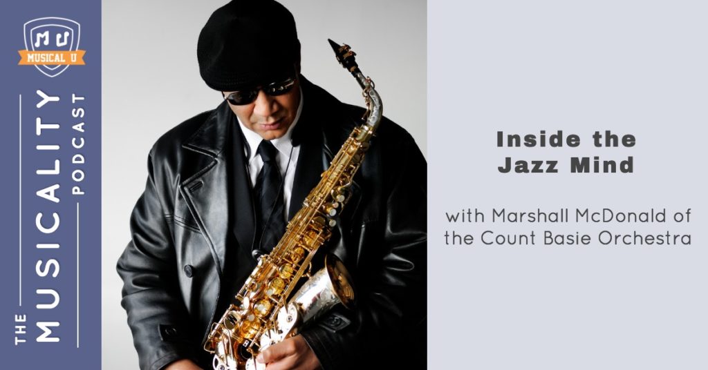 Inside the Jazz Mind, with Marshall McDonald of the Count Basie Orchestra