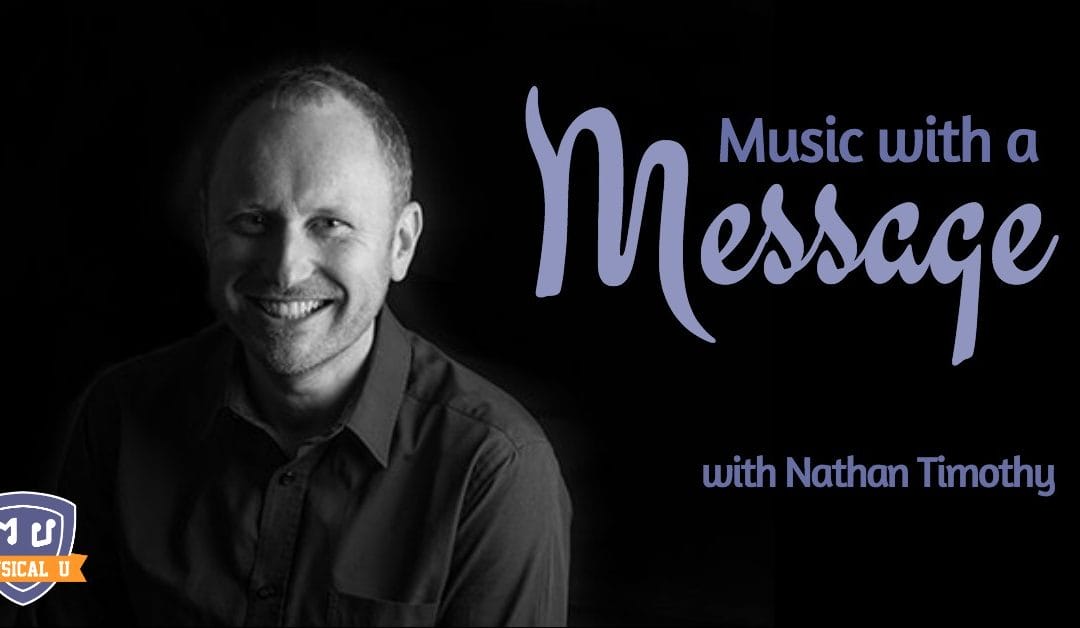 Music with A Message, with Nathan Timothy