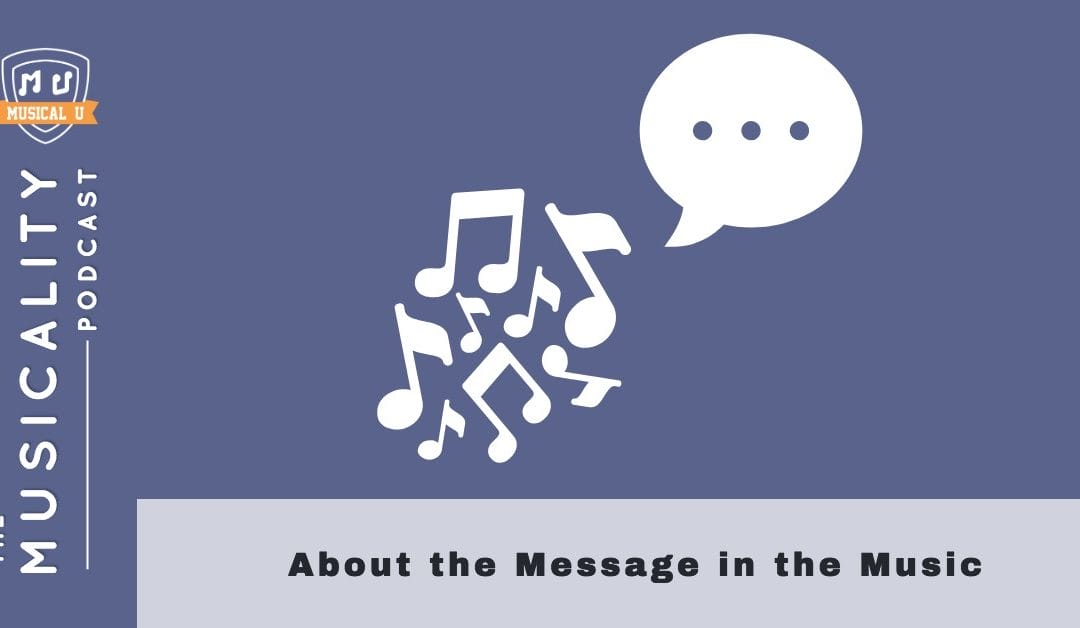 About the Message in the Music