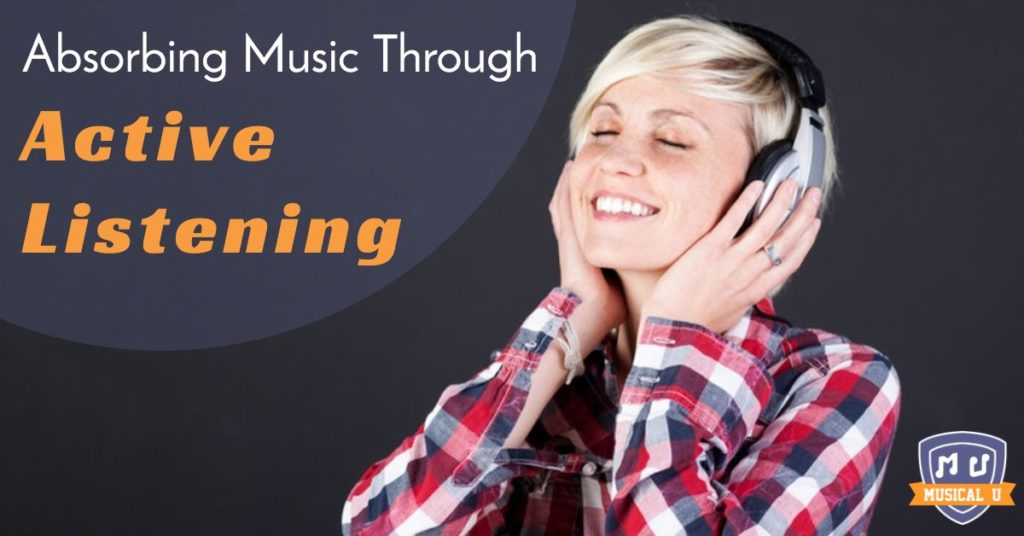 Absorbing Music through Active Listening