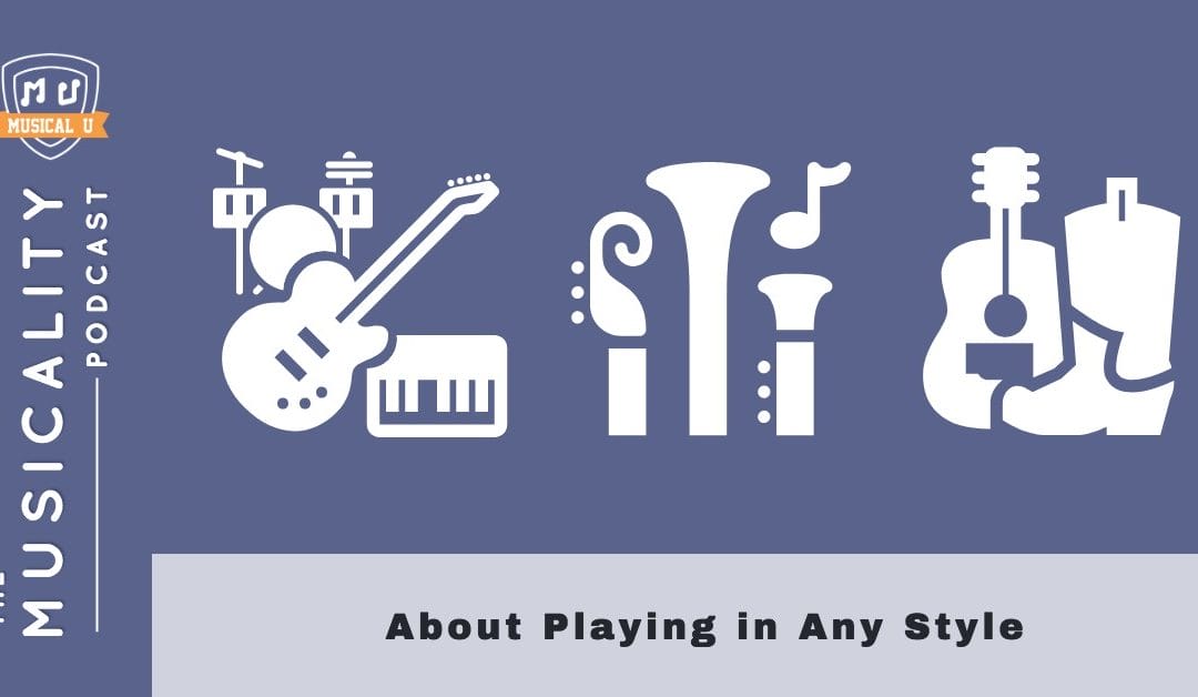 About Playing in Any Style