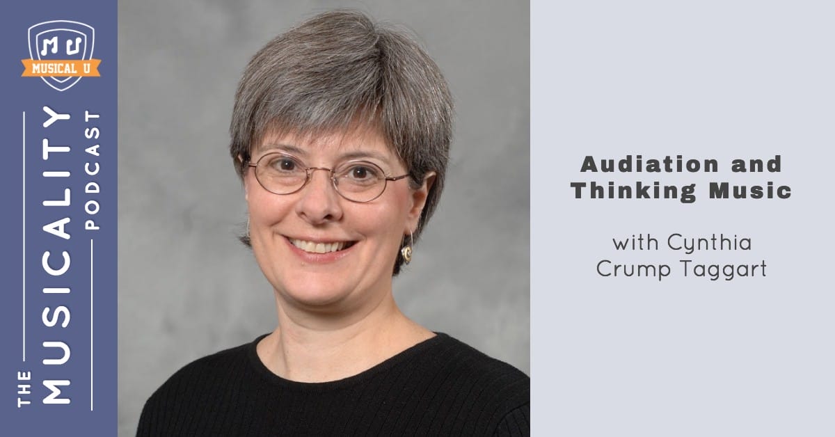 Audiation and Thinking Music, with Cynthia Crump Taggart