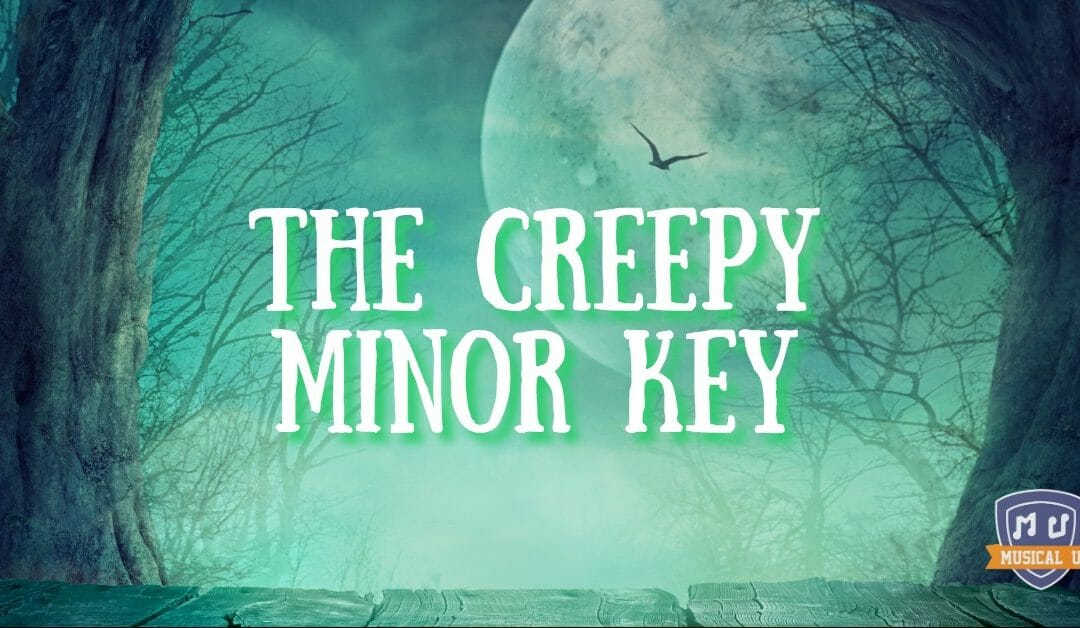 The Creepy Minor Key