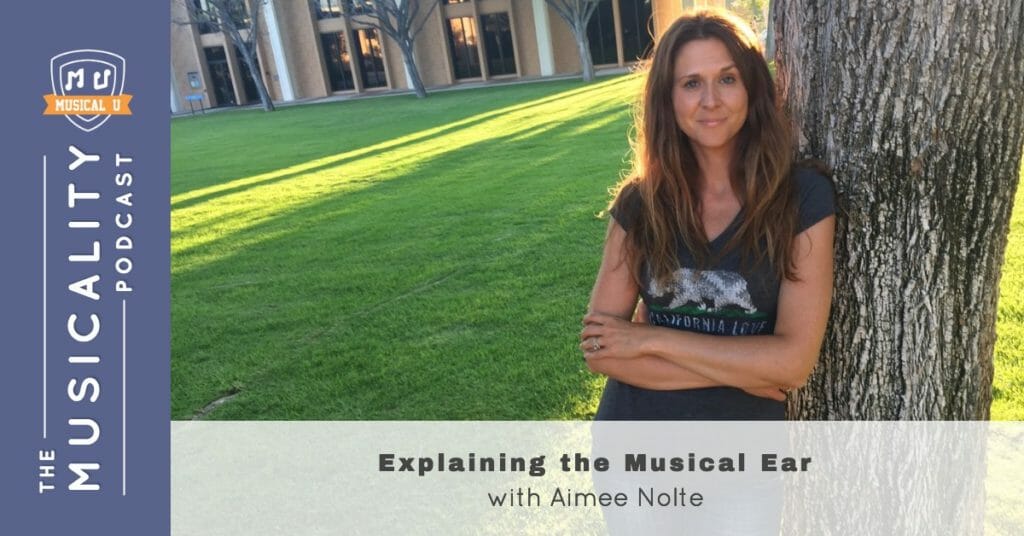 Explaining the Musical Ear, with Aimee Nolte