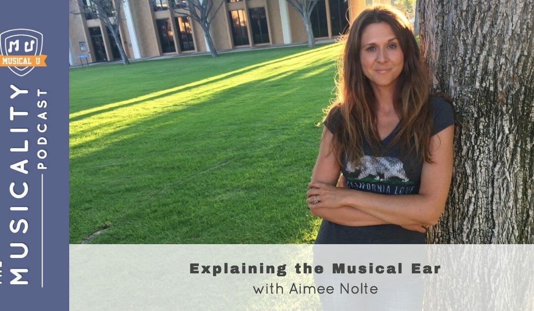 Explaining the Musical Ear, with Aimee Nolte