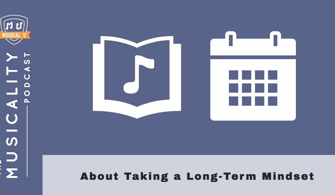 About Taking a Long-Term Mindset