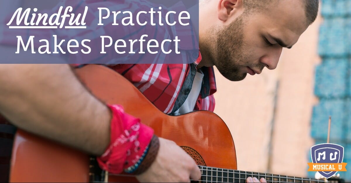 Mindful Practice Makes Perfect