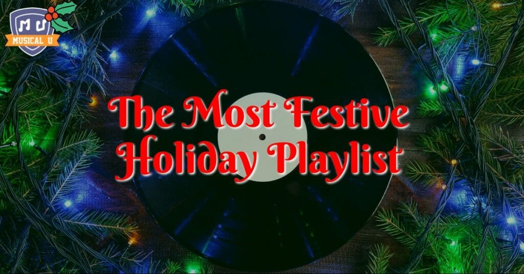 The Most Festive Holiday Playlist