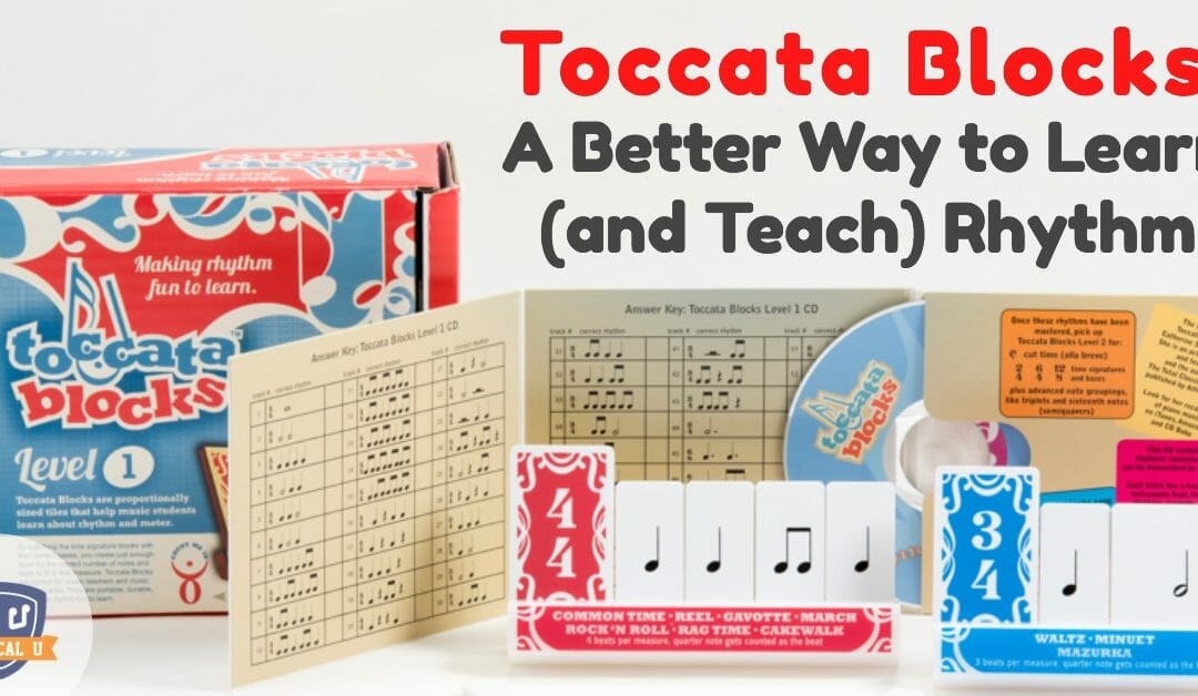 Toccata Blocks: A Better Way to Learn (and Teach) Rhythm