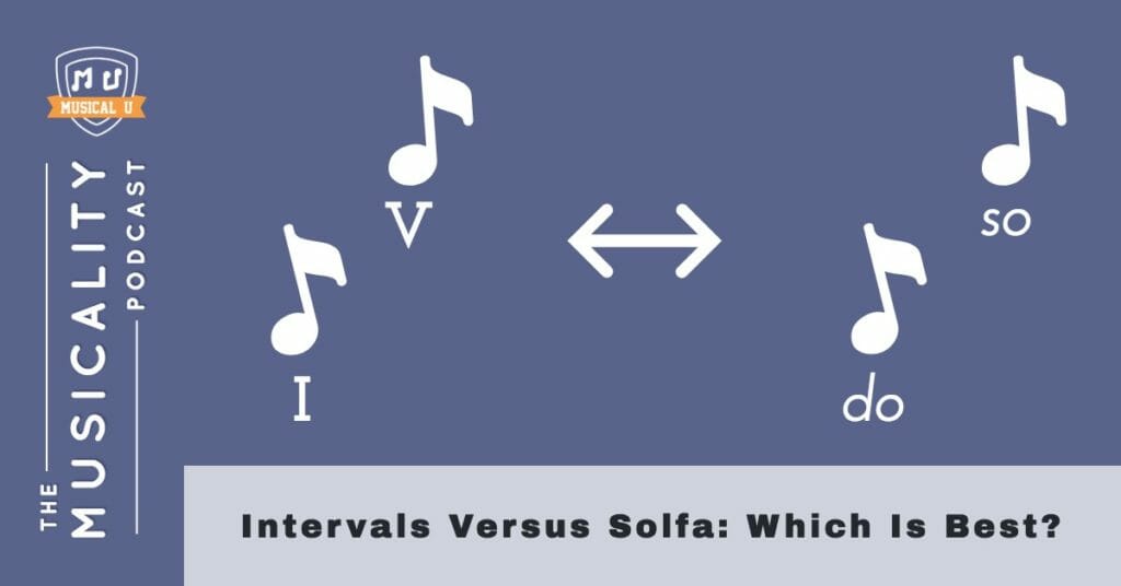 Intervals Versus Solfa: Which Is Best?