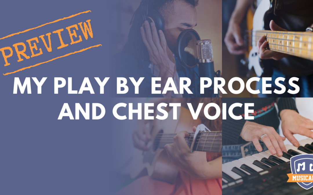 My Play By Ear Process and Singing – Chest Voice: Resource Pack Preview