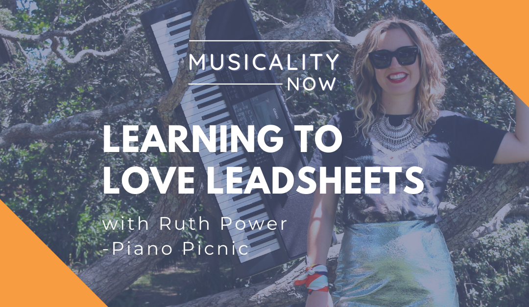 Learning to Love Leadsheets, with Ruth Power (Piano Picnic)