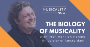 Musicality Now - The Biology Of Musicality, with Prof. Henkjan Honing