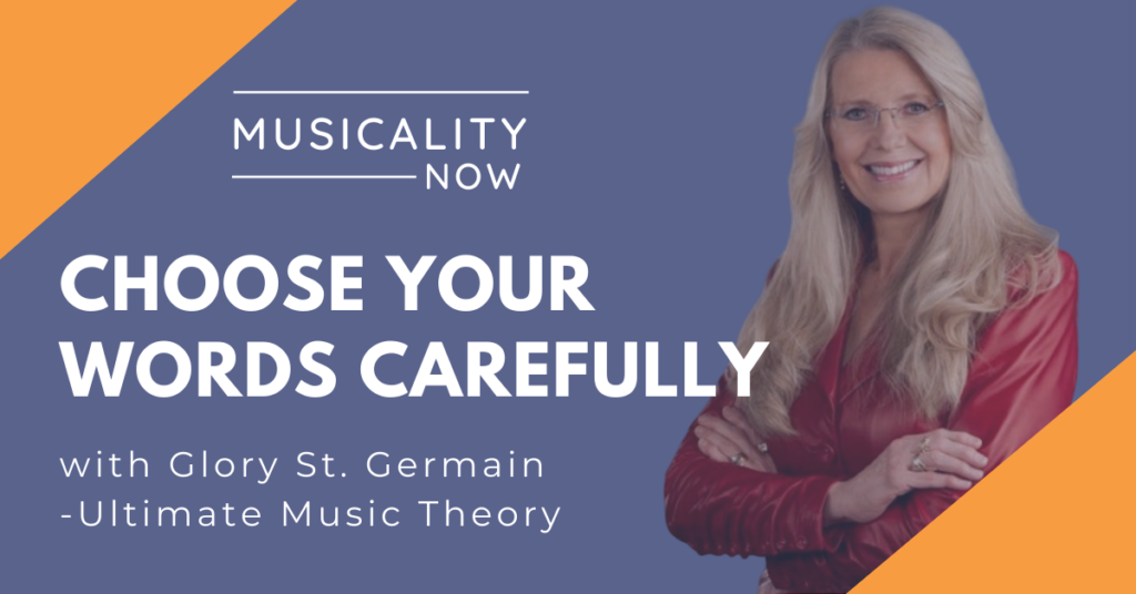 Choose Your Words Carefully, with Glory St. Germain (Ultimate Music Theory)