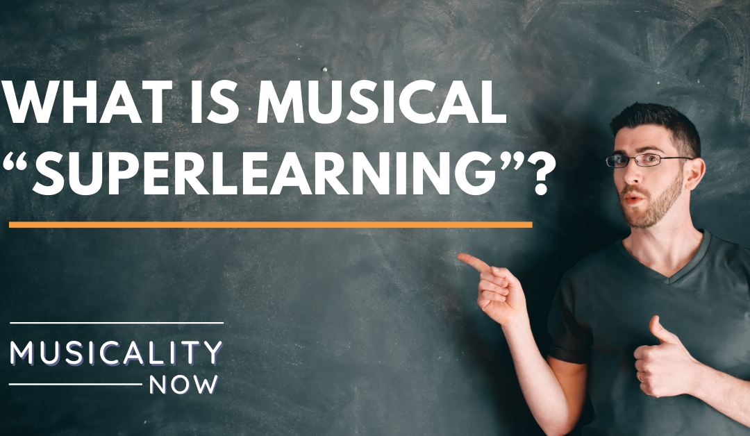 What is musical “superlearning”?