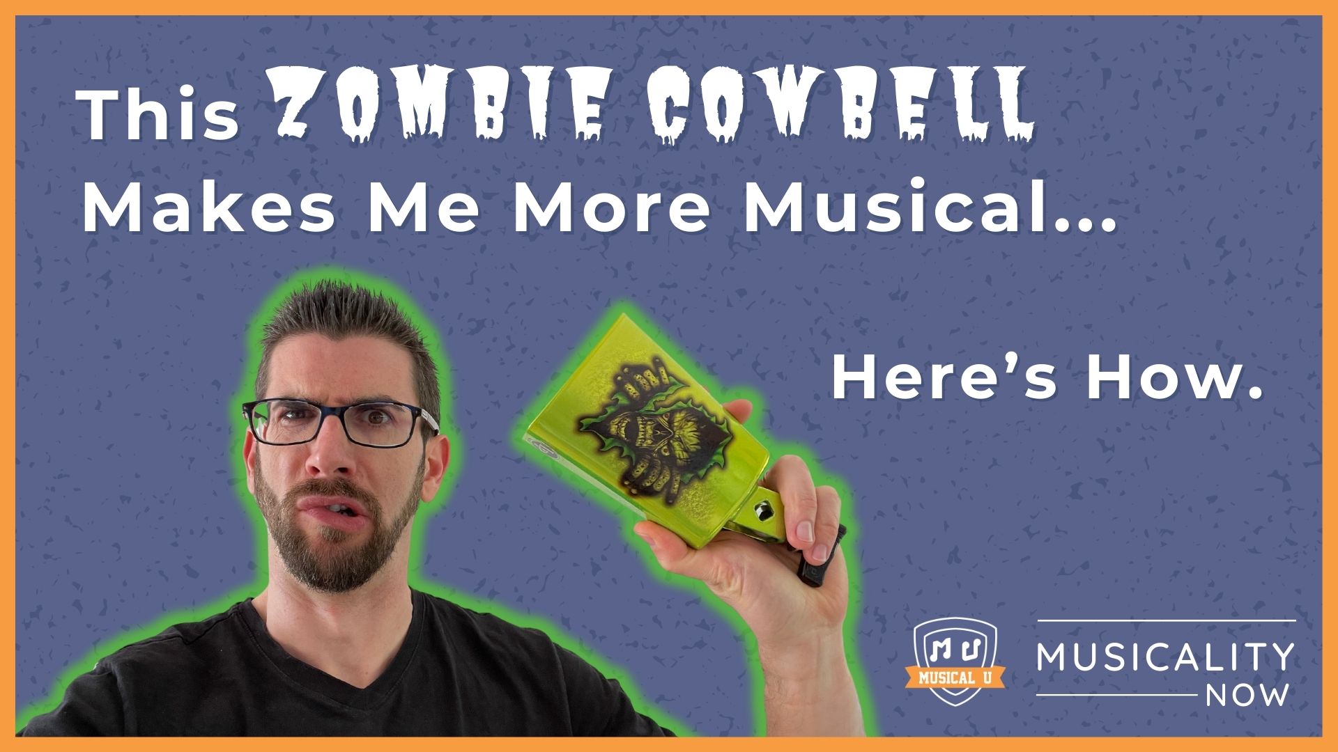 This Zombie Cowbell Makes Me More Musical – Here’s How