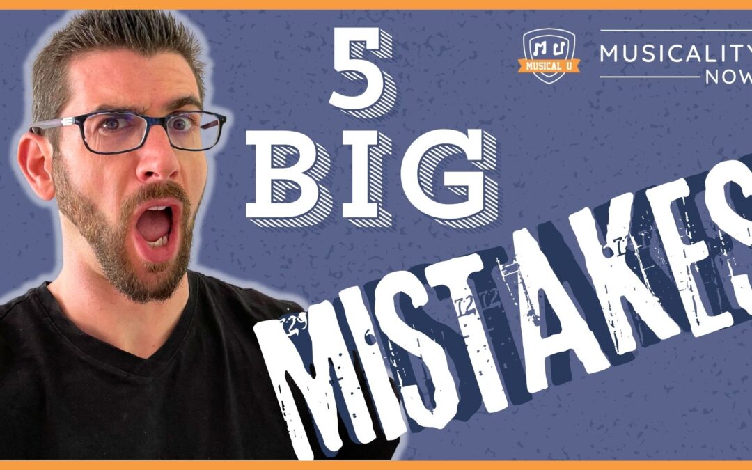 5 BIG Mistakes Adult Music Learners Make – And How To Fix Them