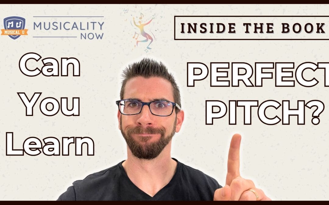 Can You Learn Perfect Pitch? Should You? (Inside The Book)