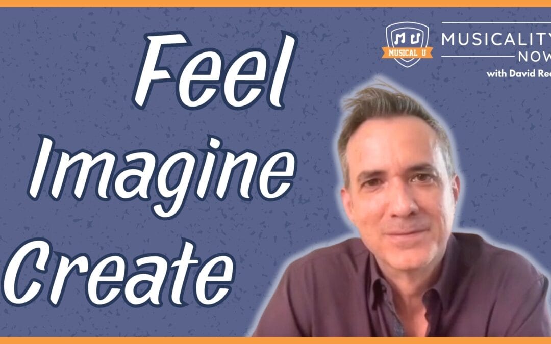 Feel, Imagine, Create (with David Reed, Improvise For Real)