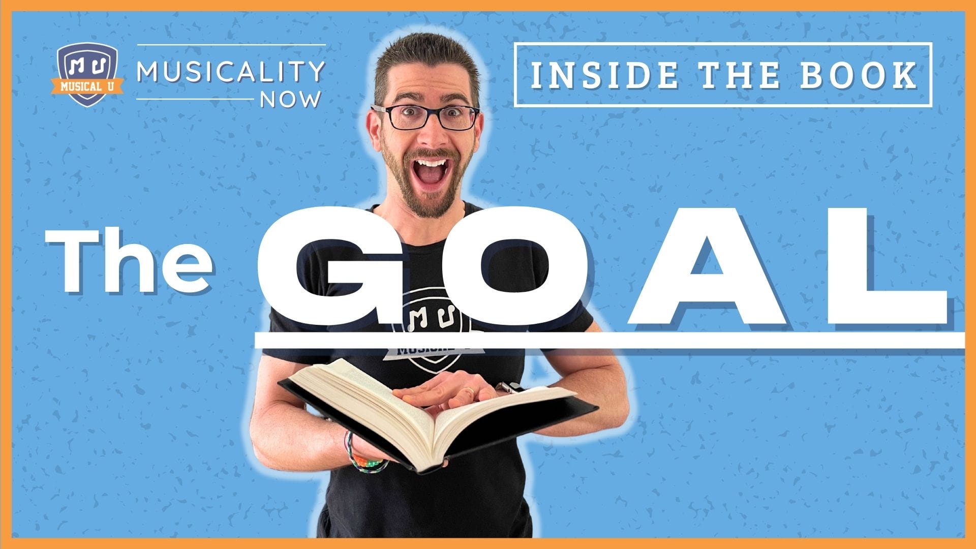 The Goal (Inside The Book) Musical U