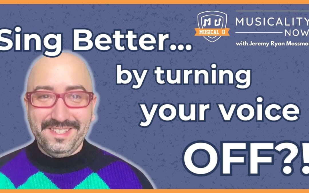 Sing Better By Turning Your Voice OFF?! (with Jeremy Ryan Mossman, Body Based Voice)
